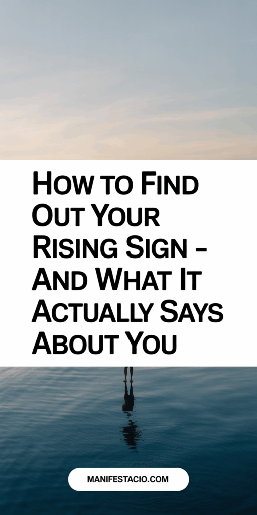 How to Find Out Your Rising Sign – And What It Actually Says About You. How to Calculate Your Rising Sign (Step-by-Step)